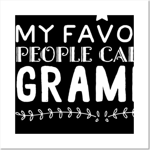 My Favorite People Call Me Grammy 68 Wall Art by congnhan629035